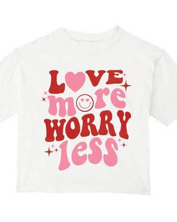 Love More - Worry Less Graphic T-Shirt